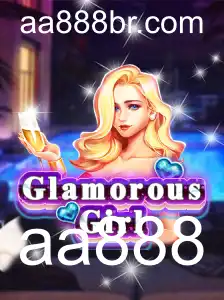 GlamorousGirl: Descubra o Mundo Encantador do Jogo com aa888